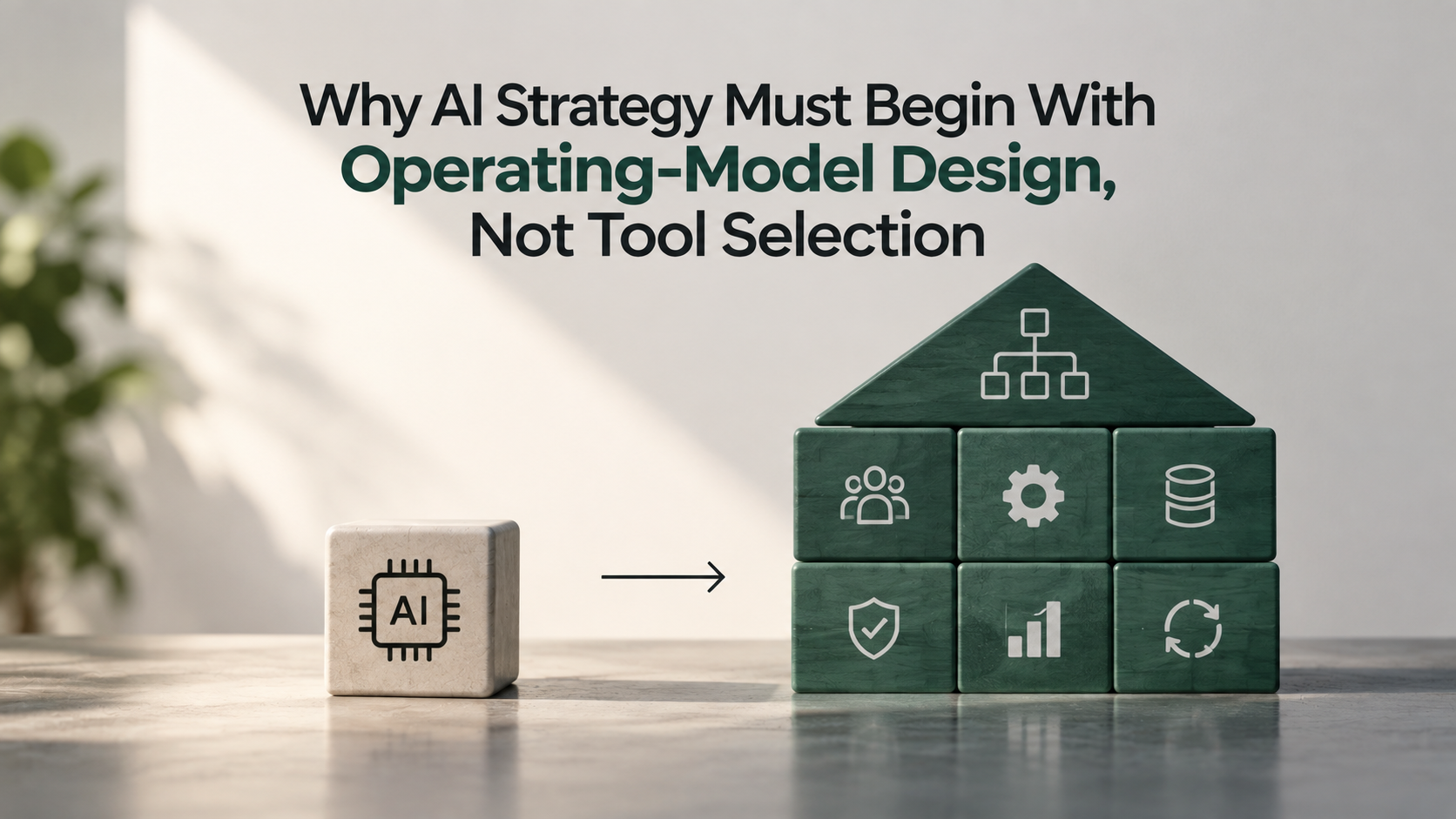 Minimal illustration showing AI tools progressing into a structured operating model built around people, processes, systems, governance, and business execution.